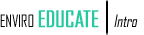ENVIRON EDUCATE | Intro